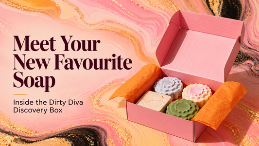 Meet Your New Favourite Soap: Inside the Dirty Diva Discovery Box